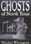 Ghosts of North Texas